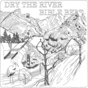 Dry The River - Bible Belt