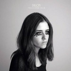 Dillon - This silence kills