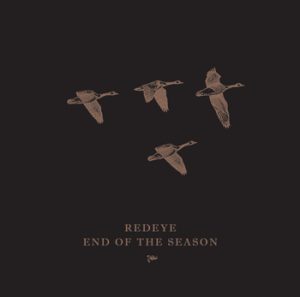 Redeye - End of the season
